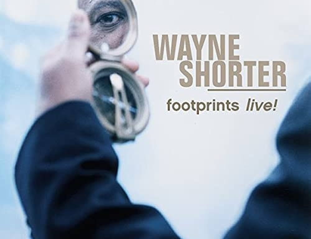 Wayne Shorter - Footprints Live! (
